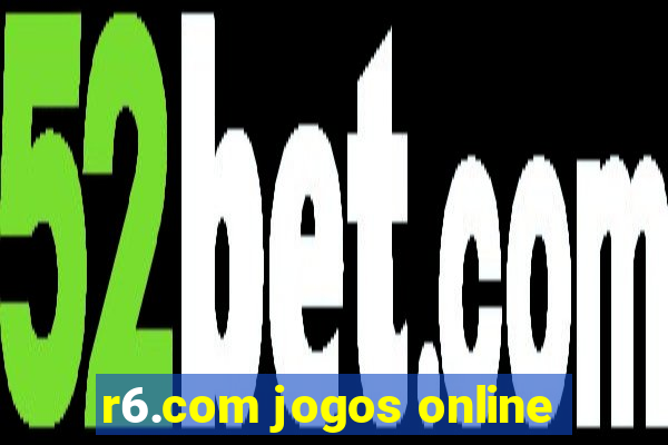 r6.com jogos online